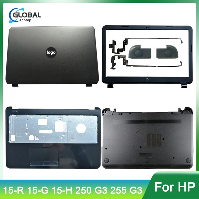 

New Laptop For HP 15-R 15-G 15-H 250 G3 255 G3 LCD Back Cover Front Bezel Hinges Touchpad Palmrest Bottom Case Cover Black