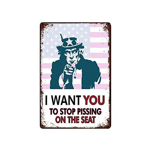 

metal tin sign i Want You to Stop Pissing on The seat for Bar Cafe Garage Wall Decor Retro Vintage 7.87 X 11.8 inches