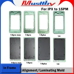 Musttby LCD OCA Alignment Position Mold Laminating Mould With Frame For iPhone 15 13 Pro Max 14 Plus 15pro Screen Repair Tool
