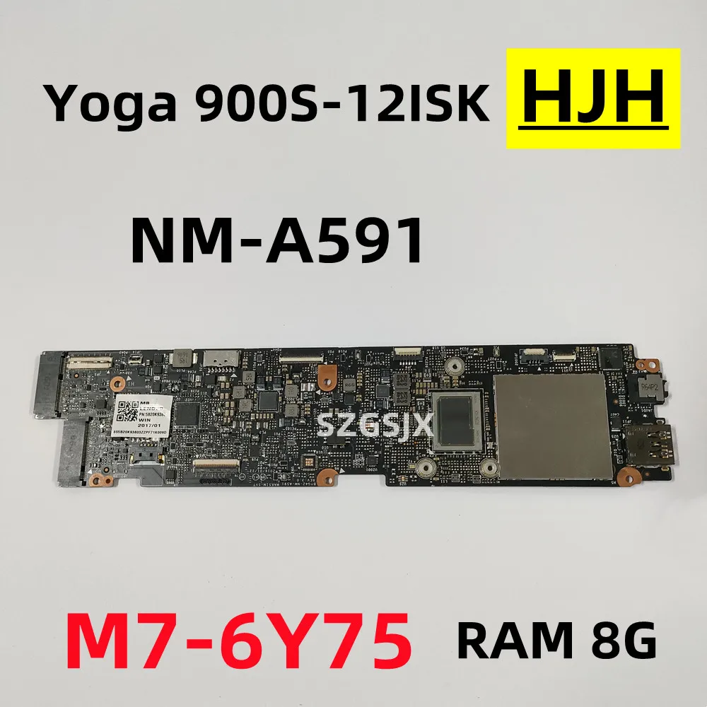 

FOR Lenovo Ideapad Yoga 900S-12ISK Motherboard NM-A591 CPU M7-6Y75 ,8G RAM 5B20K93803, 100%test OK