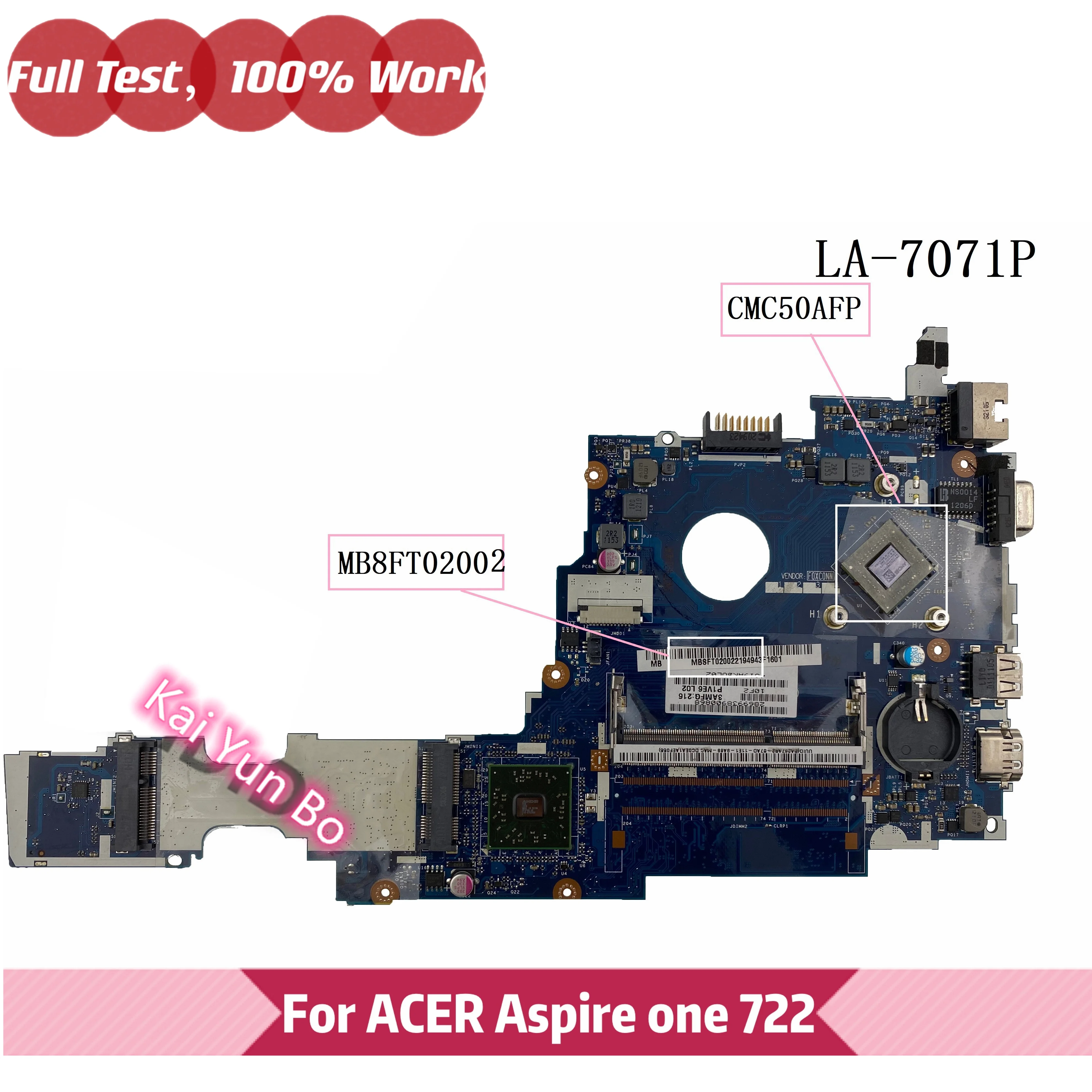 para Acer Aspire One 722 Séries C60 Ao722 Laptop Motherboard Mb8ft02002 Mbsft02003 P1ve6 La7071p Ddr3 100 Testado Trabalho