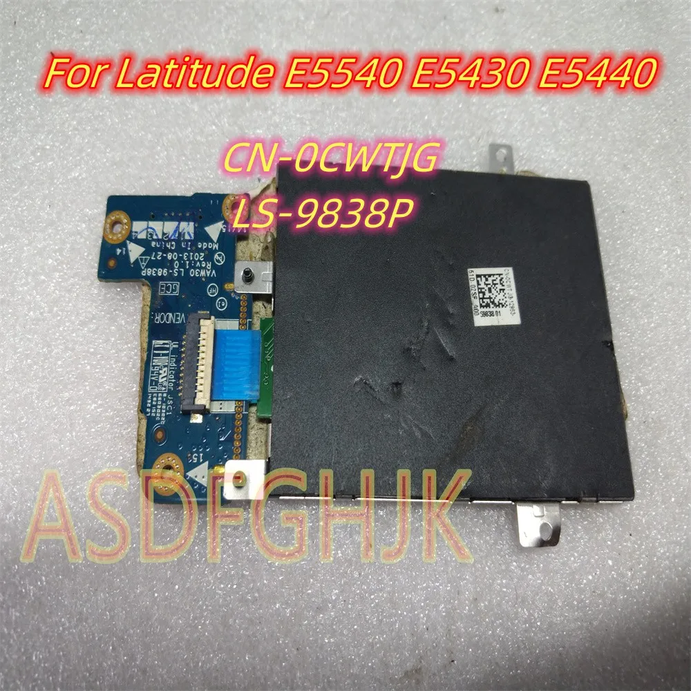 

Genuine For Dell Latitude E5540 E5430 E5440 Smart Card Reader Board 0CWTJG CN-0CWTJG A134MH LS-9838P 100% Tested OK