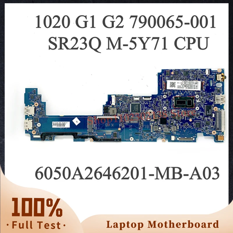 

790065-001 790065-501 790065-601 SR23Q M-5Y71 CPU For HP EliteBook 1020 G1 G2 Laptop Motherboard 8GB RAM 100% Full Working Well