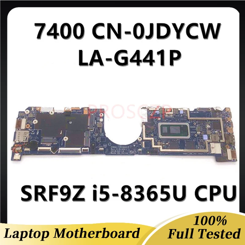 

CN-0JDYCW 0JDYCW 16GB для материнской платы ноутбука DELL 7400 с процессором SRF9Z i5-8365U