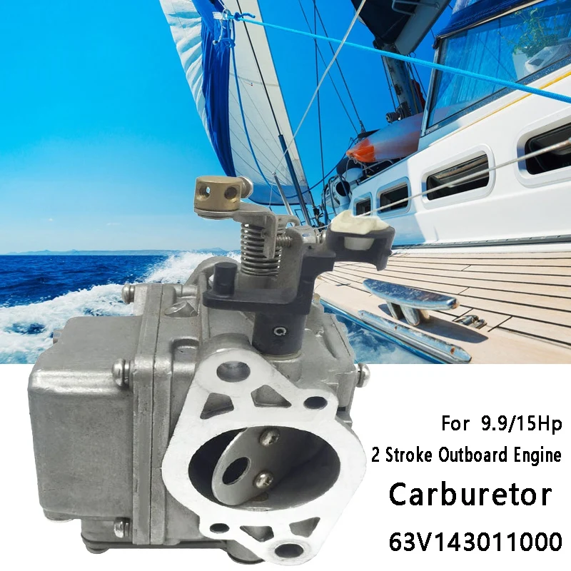 

Boat Carburetor Marine Motor Carbs Carburetor 63V143011000 For Yamaha 9.9/15Hp 2 Stroke Outboard Engine