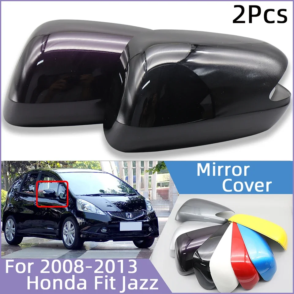 2Pcs Car Door Exterior Rearview Mirror Cover Lid Shell Housing Cap For Honda Fit Jazz 2009 2010 2011 2012 2013 GE6 GE8 Painted