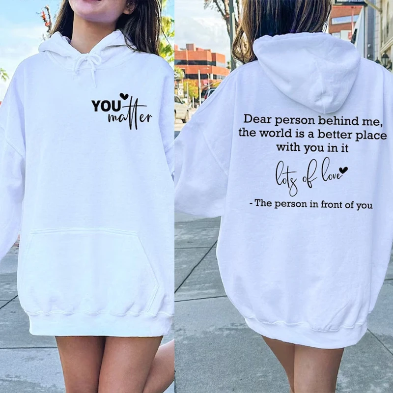 

Dear Person Behind Me Hoodie Personalised Be Kind Message Hoody Mental Health Awareness Hoodies Long Sleeve Sweatshirt Pullovers