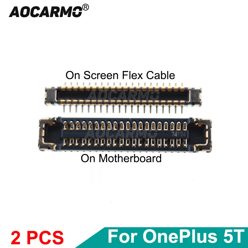 

Шт./лот Aocarmo 2 шт. для OnePlus 5T A5010, ЖК-дисплей, дисплей, гибкий кабель, разъем, зажим, FPC на материнской плате, замена на 40 контактов