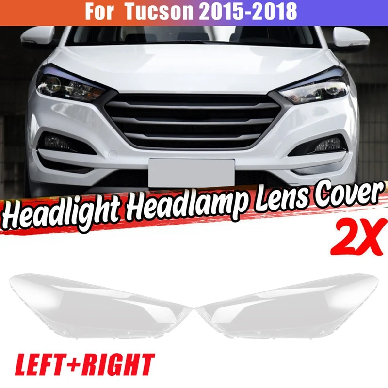 

1 пара левая и правая крышка для автомобильных фар Hyundai Tucson 2015-2018