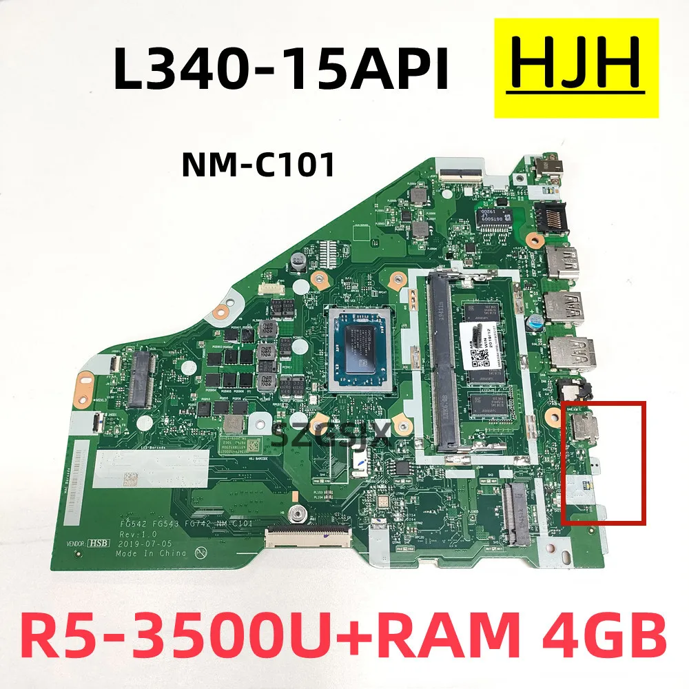 

for Lenovo L340-15API L340-17API V155-15API laptop motherboard FG542 FG543 FG742 NM-C101 CPU R5 3500U RAM 4GB test 100%