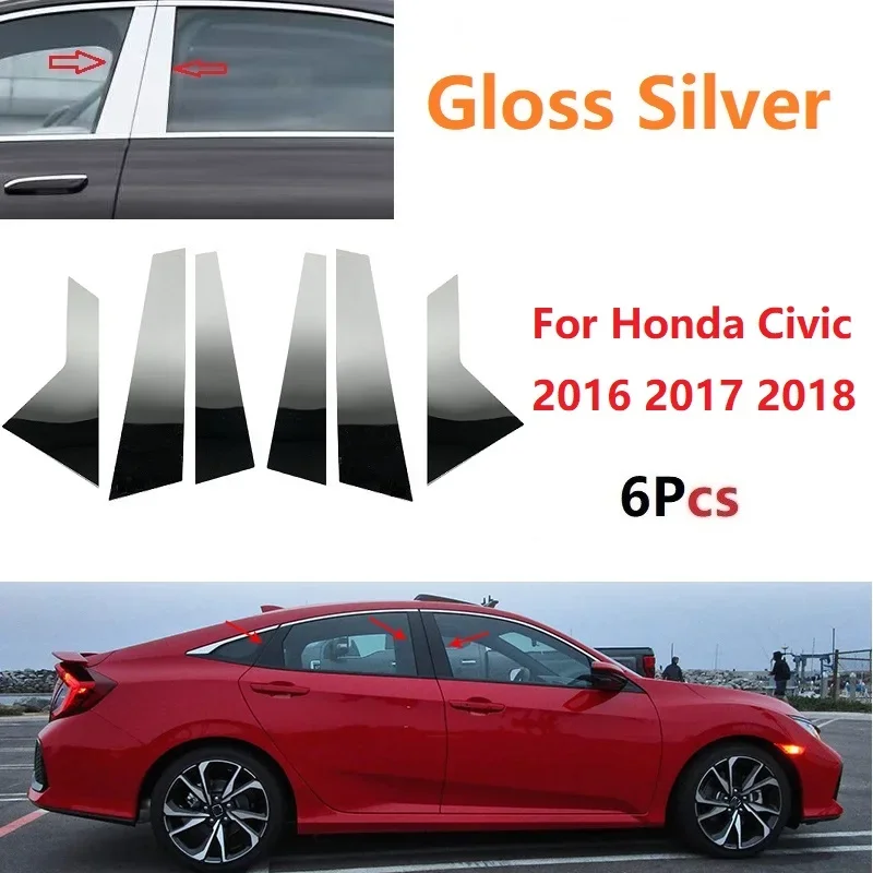 

6 шт. Глянцевая Серебряная накладка на окно BC наклейка на колонку для Honda Civic 2016 2017 2018 полированные столбы