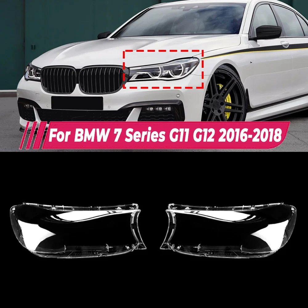 

Car Headlight Cover For BMW 7 Series G11 G12 730 740 760 2016 2017 2018 Headlamp Shade Transparent Lampshade Glass Lamp Shell