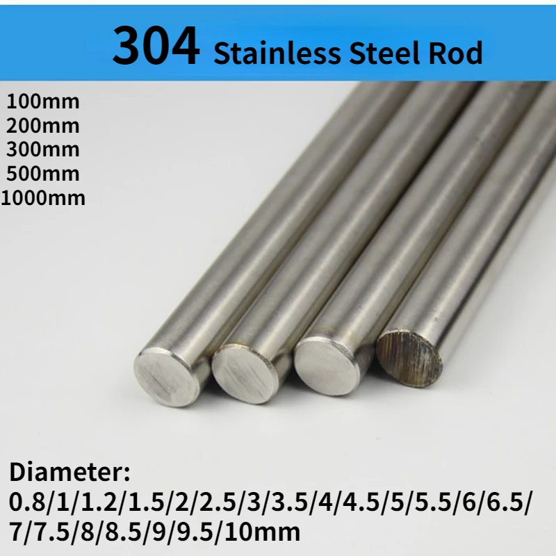 

304 Stainless Steel Rod Dia 0.8/1/1.2/1.5/2/2.5/3/3.5/4/4.5/5/5.5/6/6.5/7/7.5/8/8.5/9/9.5/10mm Round Shaft 100/200/300/500mm