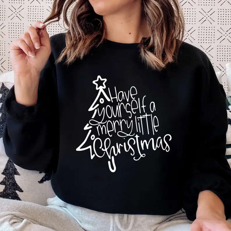 Have Yourself Merry Little Christmas Sweatshirt Funny Christmas Sweatshirt Party Gift  Pullover Long Sleeve Casual Drop Shipping earrings christmas tree glitter lantern water drop earrings in multicolor size one size