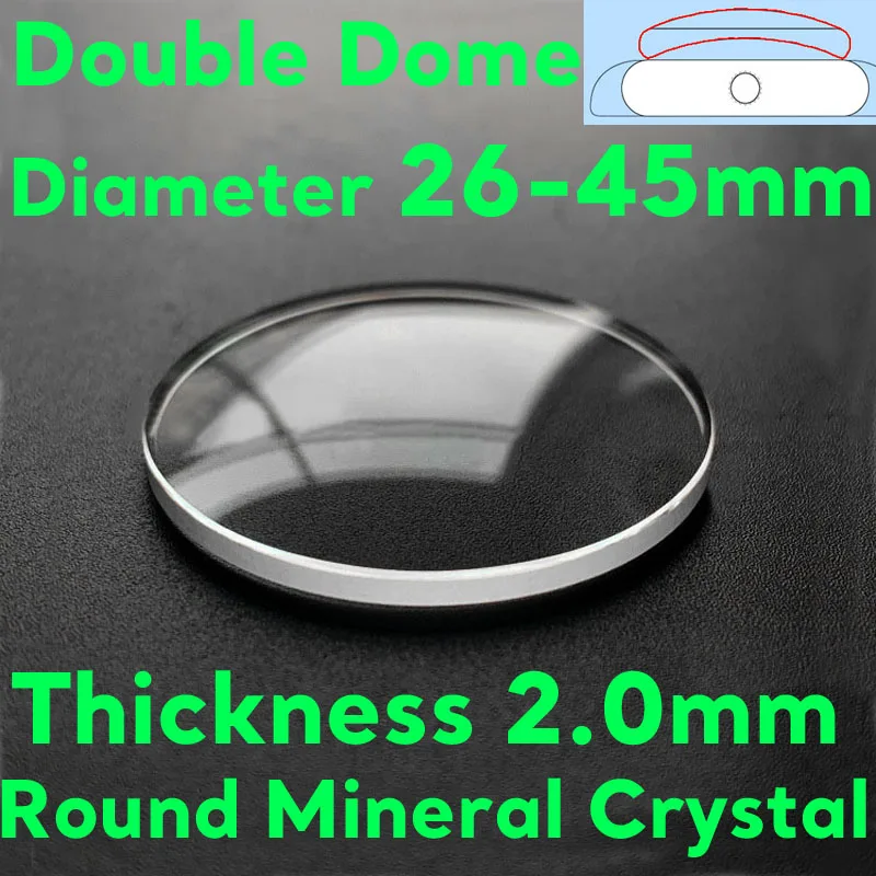 

Double Domed Mineral Watch Glass 2.0mm Thickness Round Watch Crystal 26mm-45mm Diameter Curved Len Watch Repair Tools
