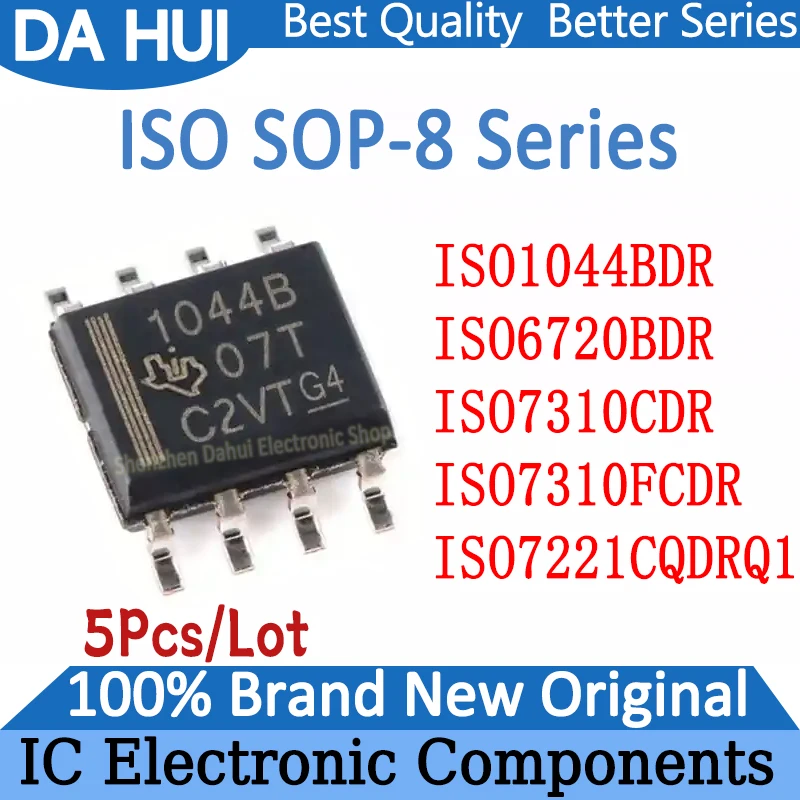 

5Pcs/Lot ISO1044BDR ISO6720BDR ISO7310CDR ISO7310FCDR ISO7221CQDRQ1 1044B 6720B 7310C 7310F 7221CQ IC Chip SOIC-8