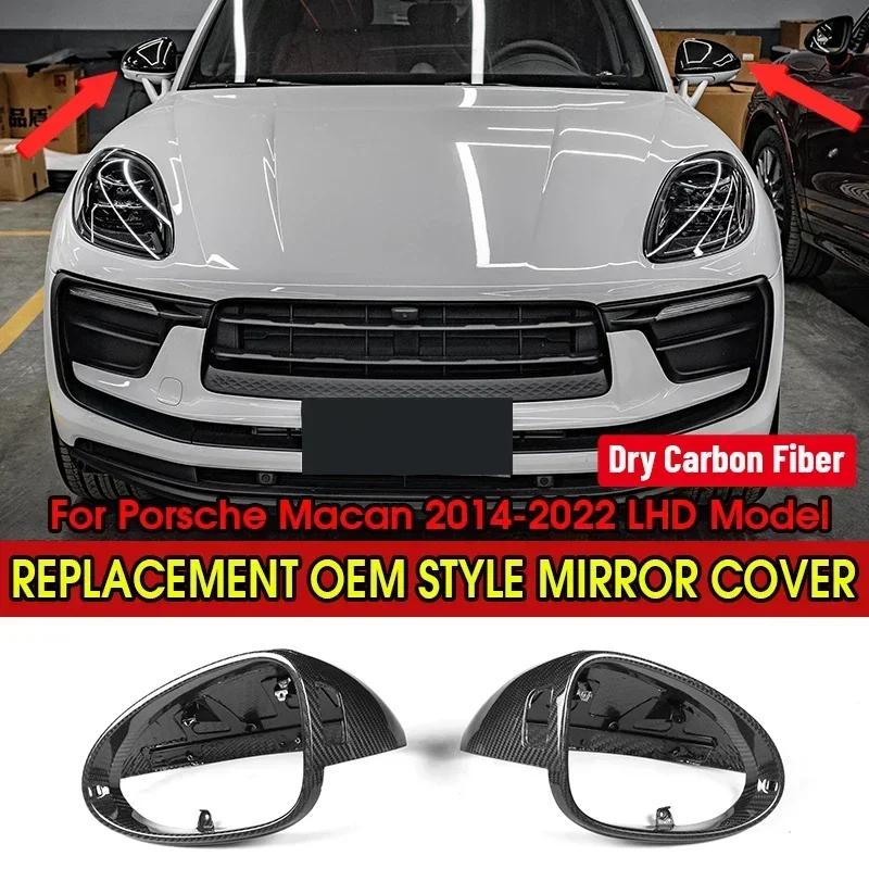 

Крышка для бокового зеркала автомобиля из сухого углеродного волокна, OEM-стиль, запасные части, крышки для зеркала заднего вида для Porsche Macan 2014-2022, модель LHD