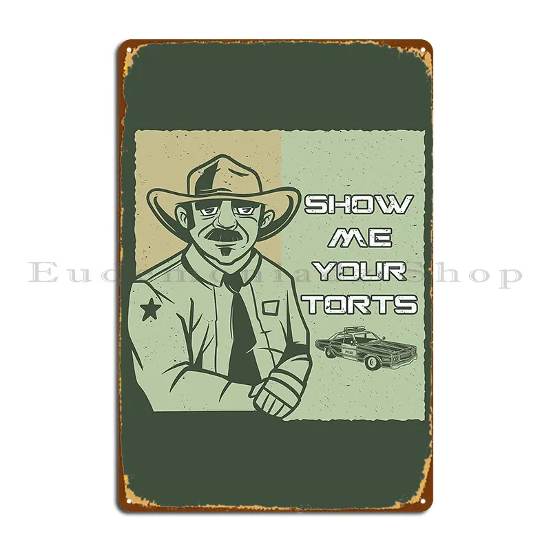 Mostra Me Your Torts Papà Poliziotto Targa In Metallo Cinema Home Character Crea Home Tin Sign Poster