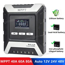  MPPT Solar Charge Controller 80A 60A 50A 40A Solar Panel PV Regulator for 12V/24V/48V Lithium/Lead-Acid/Iron Phosphate Battery 