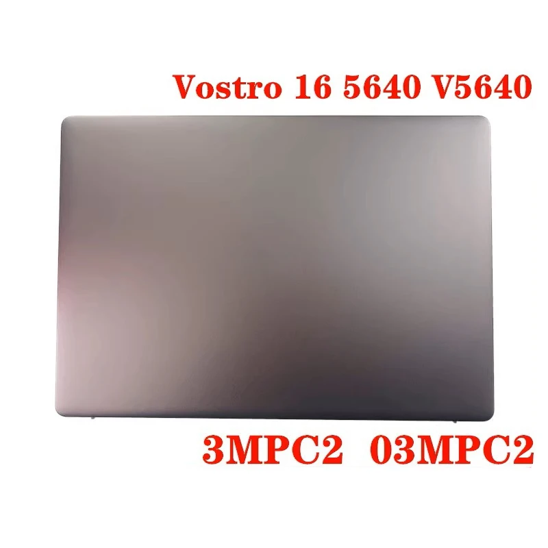 NEW ORIGINAL Laptop LCD Back Cover Case for Dell Inspiron Vostro 16 5640 5645 06RNNK 0M2X89 03MPC2 0WGJGR