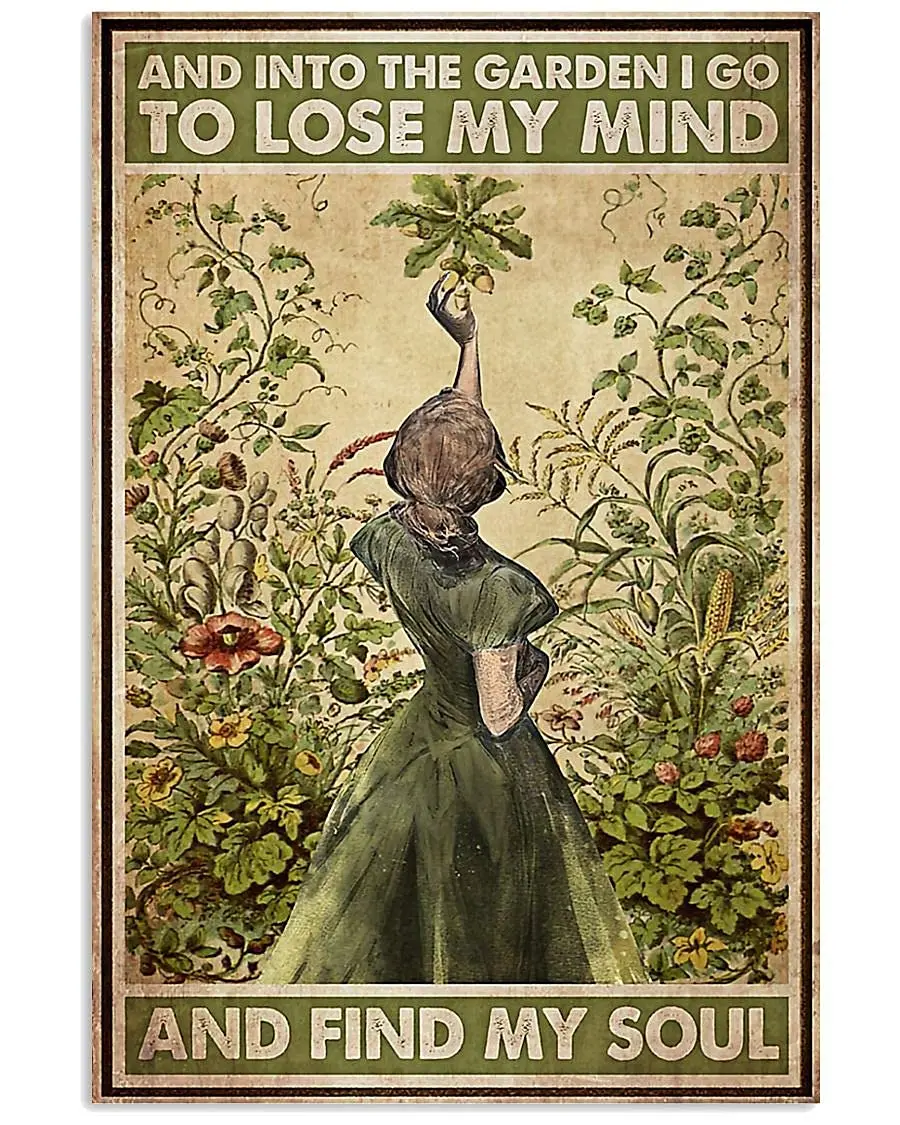 

Vintage Metal Tin Sign and into The Garden I Go to Lose My Mind and Find My Soul Retro Metal Tin Sign Hippie Girl Poster Vintage