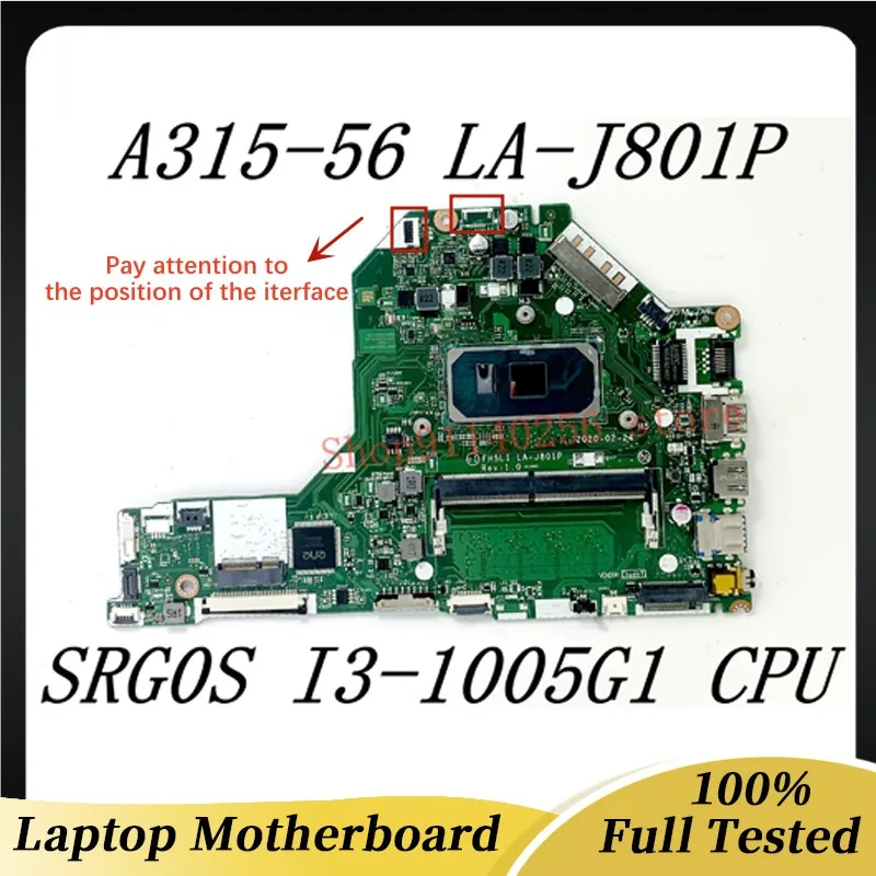 

FH5LI LA-J801P High Quality Mainboard Laptop Motherboard For ACER Aspire A315-56 With SRG0S I3-1005G1 CPU 100% Full Working Well