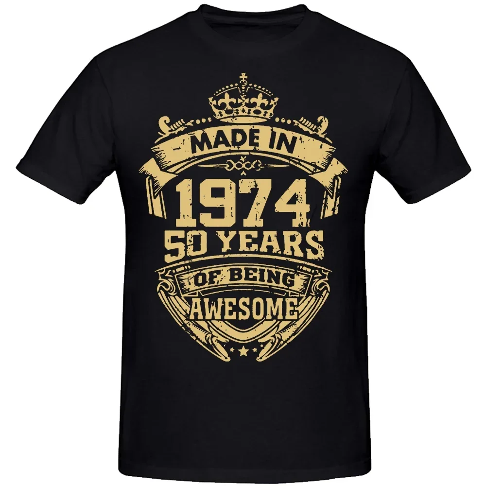 

Funny Made in 1974 50 Years of Being Awesome T Shirts Father Days Dad Streetwear Short Sleeve Birthday Gifts Husband T-shirt Men