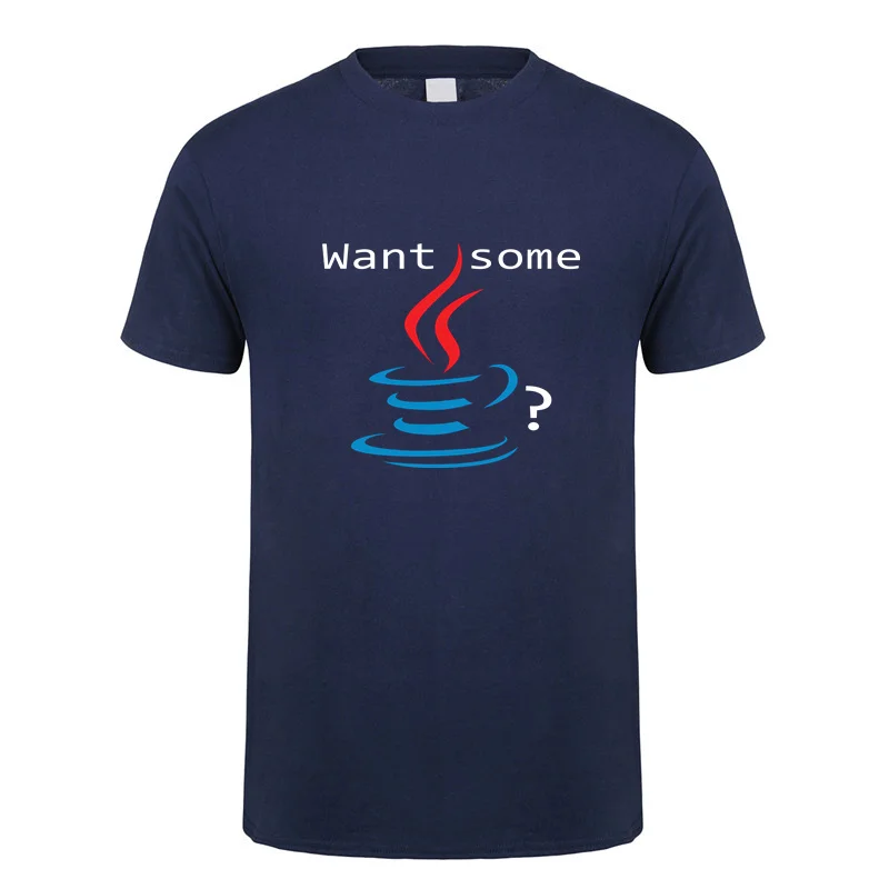 Want Some Java T Shirt Men Short Sleeve Funny Java Teeshirt Summer ...