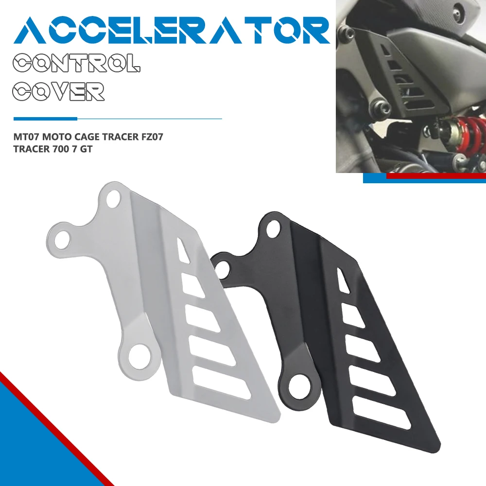 

For YAMAHA MT-07 Moto Cage Tracer FZ-07 2013-2021 TRACER 7 700 7 GT 2013-2021 2020 2019 2018 2017 2016 ACCELERATOR CONTROL COVER