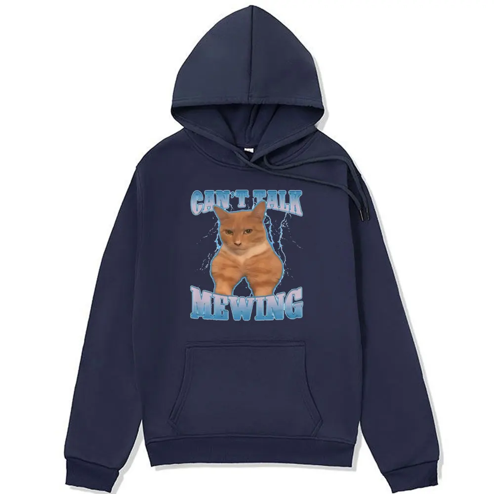 Can't Talk Mewing Funny Cat Graphic Hoodie Men Women's Fashion Casual Oversized Sweatshirts Vintage Harajuku Pullover Hoody Male