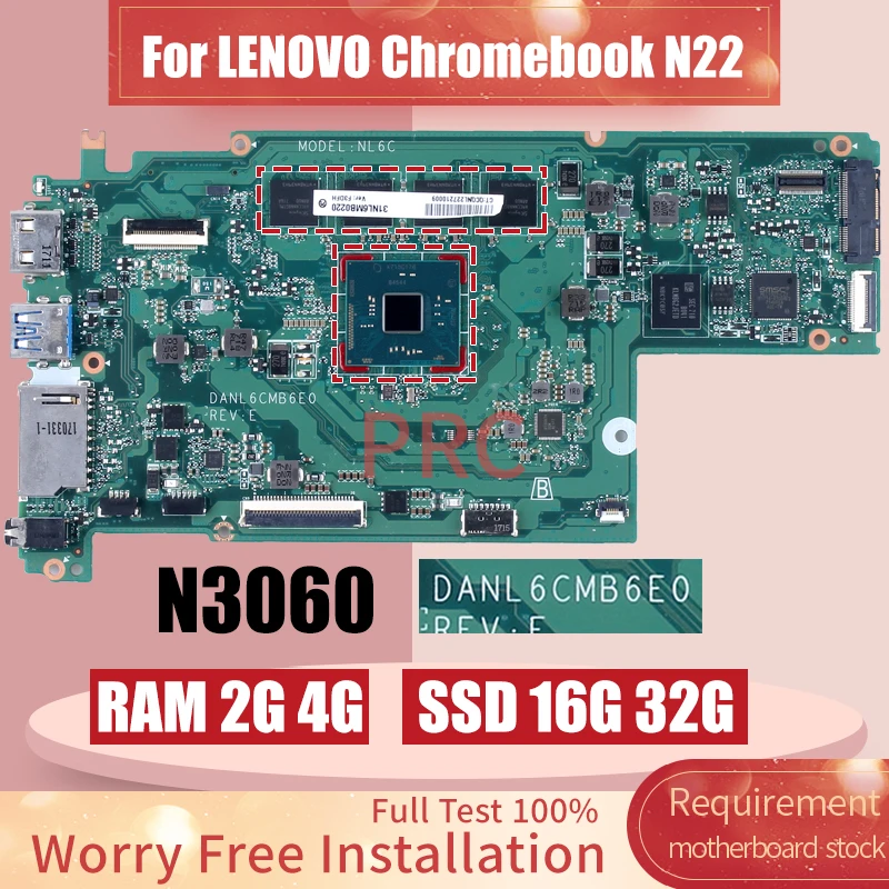 

DANL6CMB6E0 For LENOVO Chromebook N22 Laptop Motherboard N3060 RAM 2G 4G SSD 16G 32G 31NL6MB03X0 31NL6MB03Y0 Notebook Mainboard