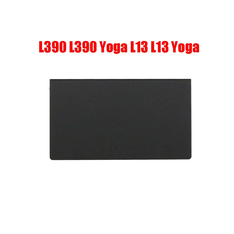 Laptop Touchpad For Lenovo ThinkPad L390 L390 Yoga L13 L13 Yoga 01YU066 01YU067 01YU068 CS16 2BCP Black New