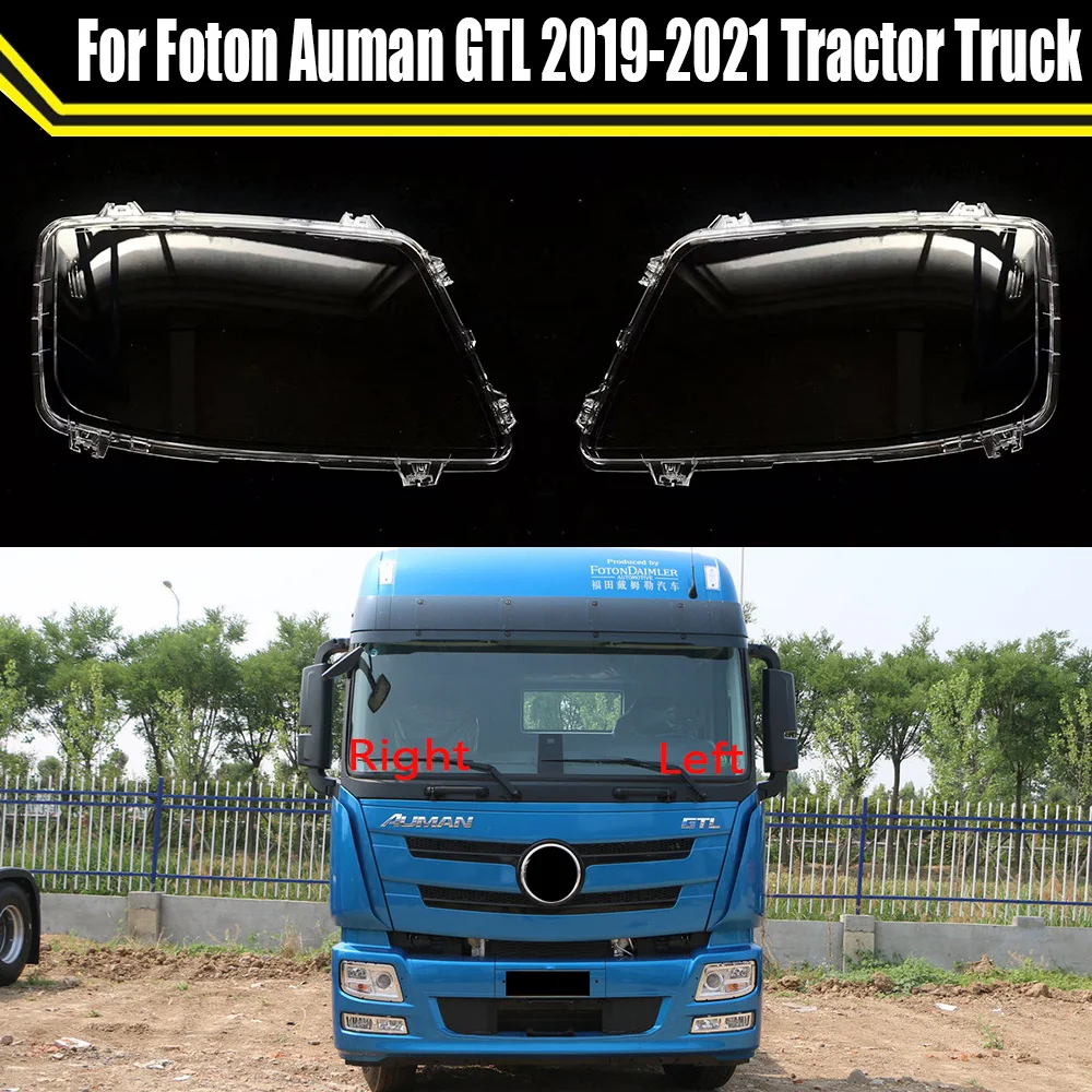 

For Foton Auman GTL 2019 2020 2021 Tractor Truck Car Glass Lamp Headlamp Lampcover Shell Auto Lampshade Headlight Lens Cover