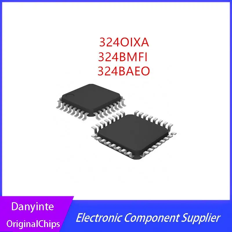 

NEW 2PCS/LOT 324BAEO 324BAE0 324OIXA 3240IXA 324BMFI 324BMF1 QFP-32
