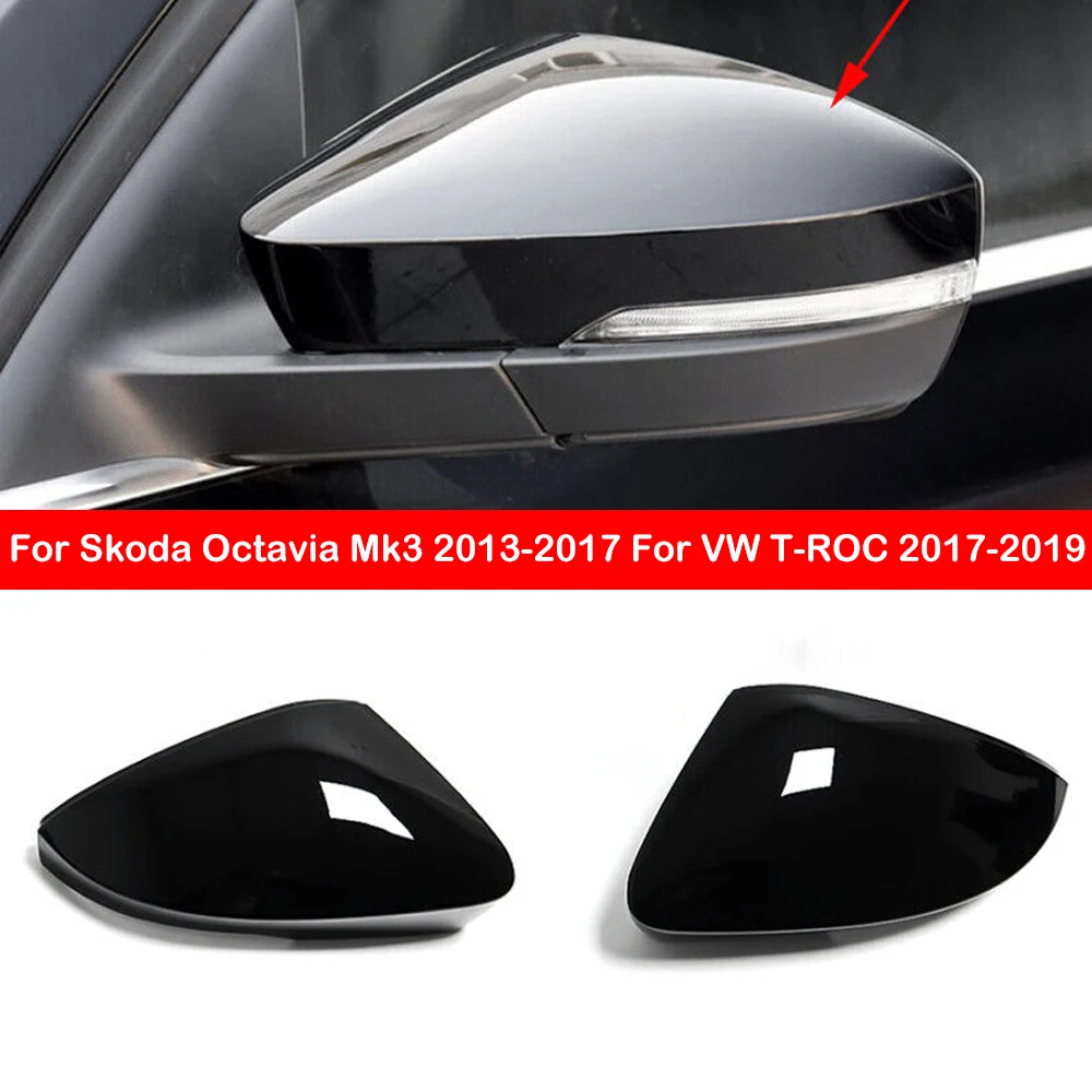

For Skoda Octavia Mk3 2013-2017 For VW T-ROC 2017-2019 Replacement Rearview Side Mirror Cover Wing Cap Exterior Door Case Trim
