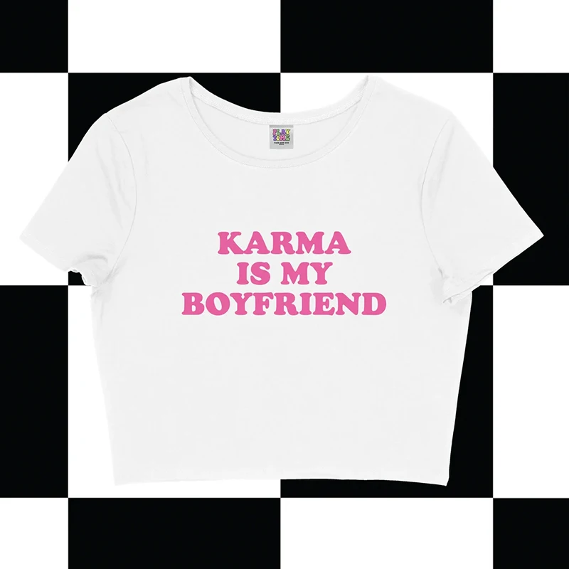 

Karma Is My Boyfriend Funny Womens Crop Top Y2k Summer Fashion O Neck Outfits Gothic Clothes Baby Tee Party T Shirts Femme