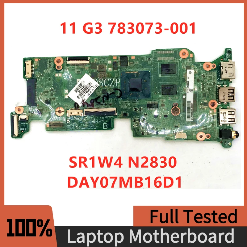

783073-001 783073-601 Mainboard Free Shipping For 11 G3 Laptop Motherboard DAY07MB16D1 W/ SR1W4 N2830 CPU 100% Full Working Well