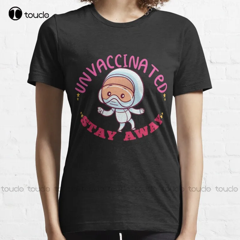 

New Unvaccinated Stay Away Cute Classic T-Shirt Cotton Tee Shirt Custom Aldult Teen Unisex Digital Printing Tee Shirts Tee Shirt
