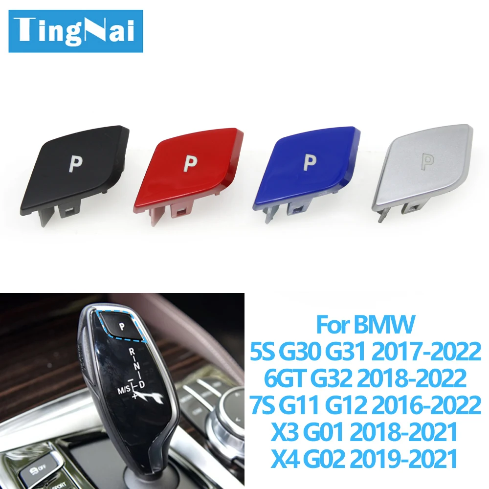 LHD RHD Car Gear Shifter Lever Auto Parking P Button Cap For BMW 5 6GT 7 X3 X4 Series G30 G31 G32 G11 G12 G01 G02 gear lever button cap