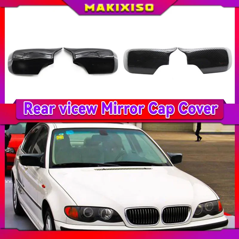 

Car Side Door Rearview Side Mirror Cover Cap for BMW E46 316i 318i 318d 320d 320i 323i 325i 328i 330d 330i 330xi 1998-2005 ABS