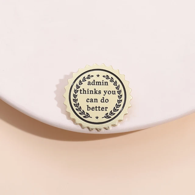 Admin Thinks Enamel Pins Brooches Lapel Badges  6