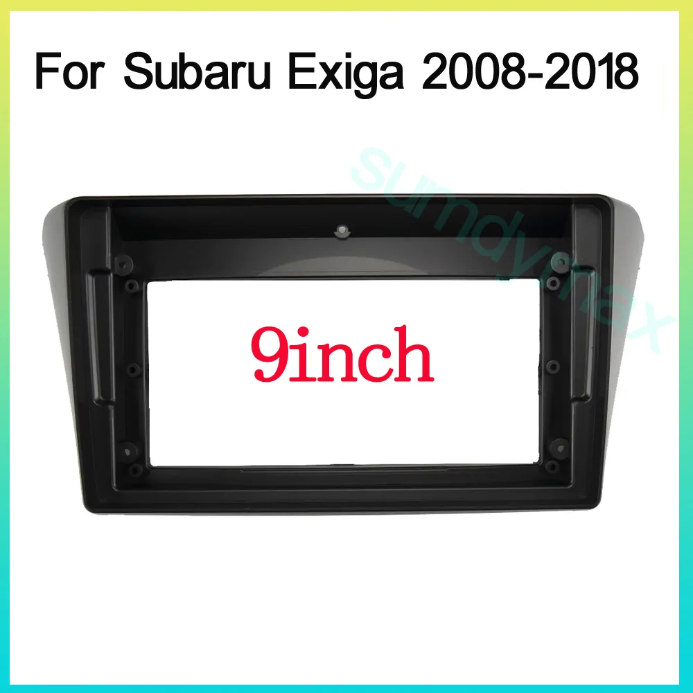 

9inch big screen 2din Car Radio Fascia Frame For Subaru Exiga 2008-2018 Android Radio Audio Dash Fitting Panel Kit