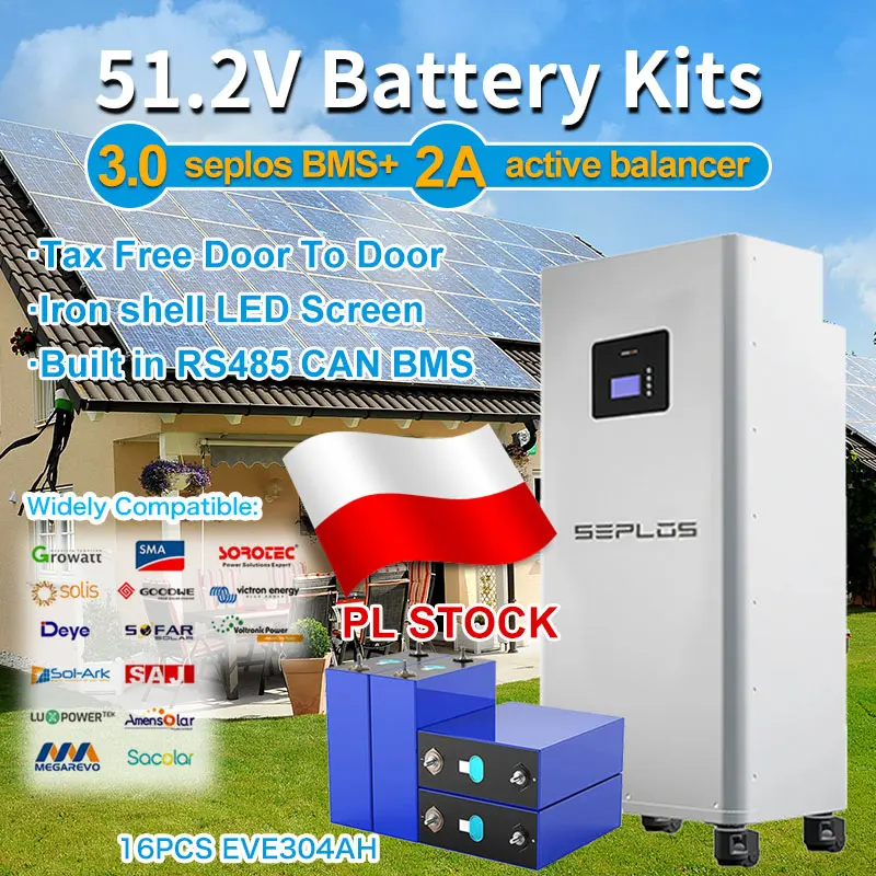 폴란드 15.5KWH Lifepo4 배터리 3.0 Seplos 51.2V 280AH 304AH 등급 A+ 배터리 박스 2A 액티브 밸런서 16S 200A BMS CAN RS485 Solar