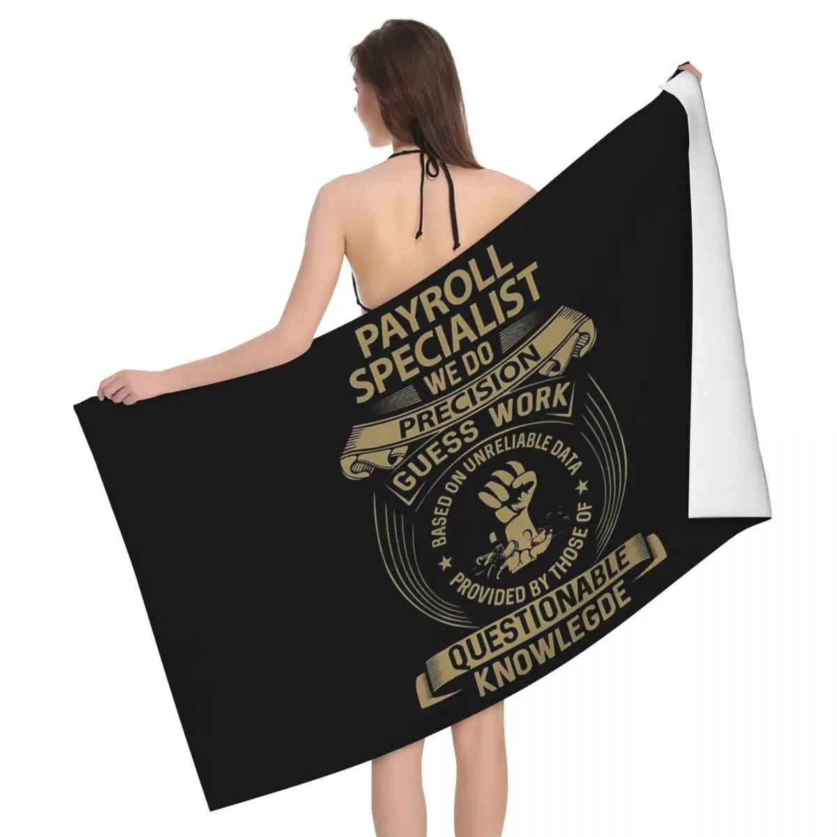 

Payroll Specialist - We Do Precision 80x130cm Bath Towel Brightly Printed Suitable for Beach Souvenir Gift