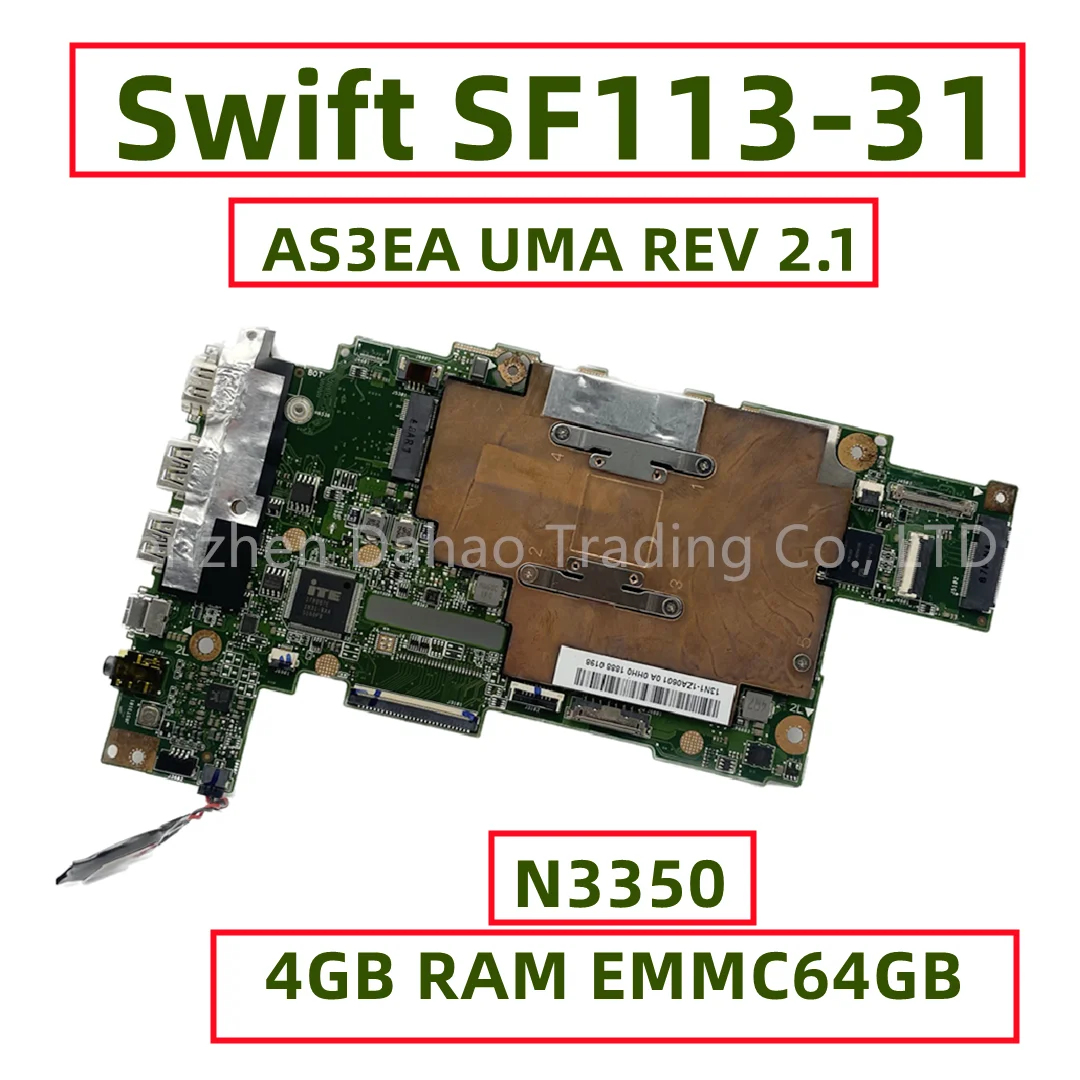 

For Acer Swift SF113-31 N17P2 Laptop Motherboard AS3EA UMA REV 2.1 WIth N3350 CPU 4GB RAM EMMC64GB NB.GP211.001