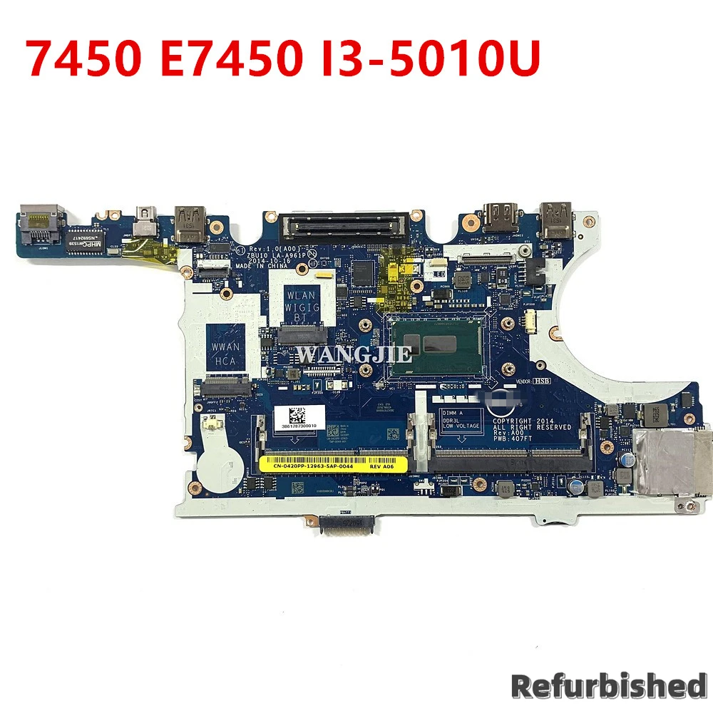 

Refurbished For DELL Latitude 7450 E7450 Laptop Motherboard I3-5010 CPU CN-0420PP 420PP 0420PP LA-A961P Mainboard 100% Tested