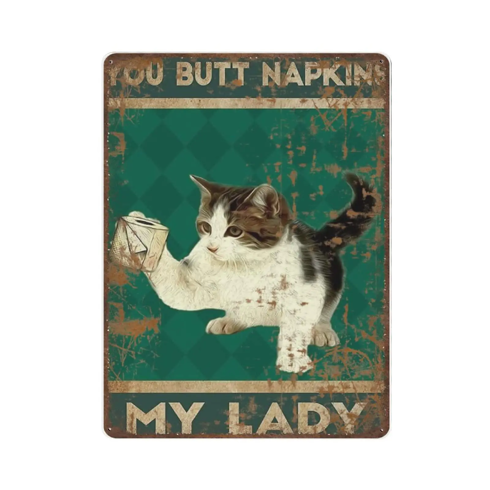 

Retro Durable Thick Metal Sign,Vintage Your Napkins My Lady Cat Tin Sign, Funny Bathroom Quote,Vintage Wall Decor，Novelty Signs