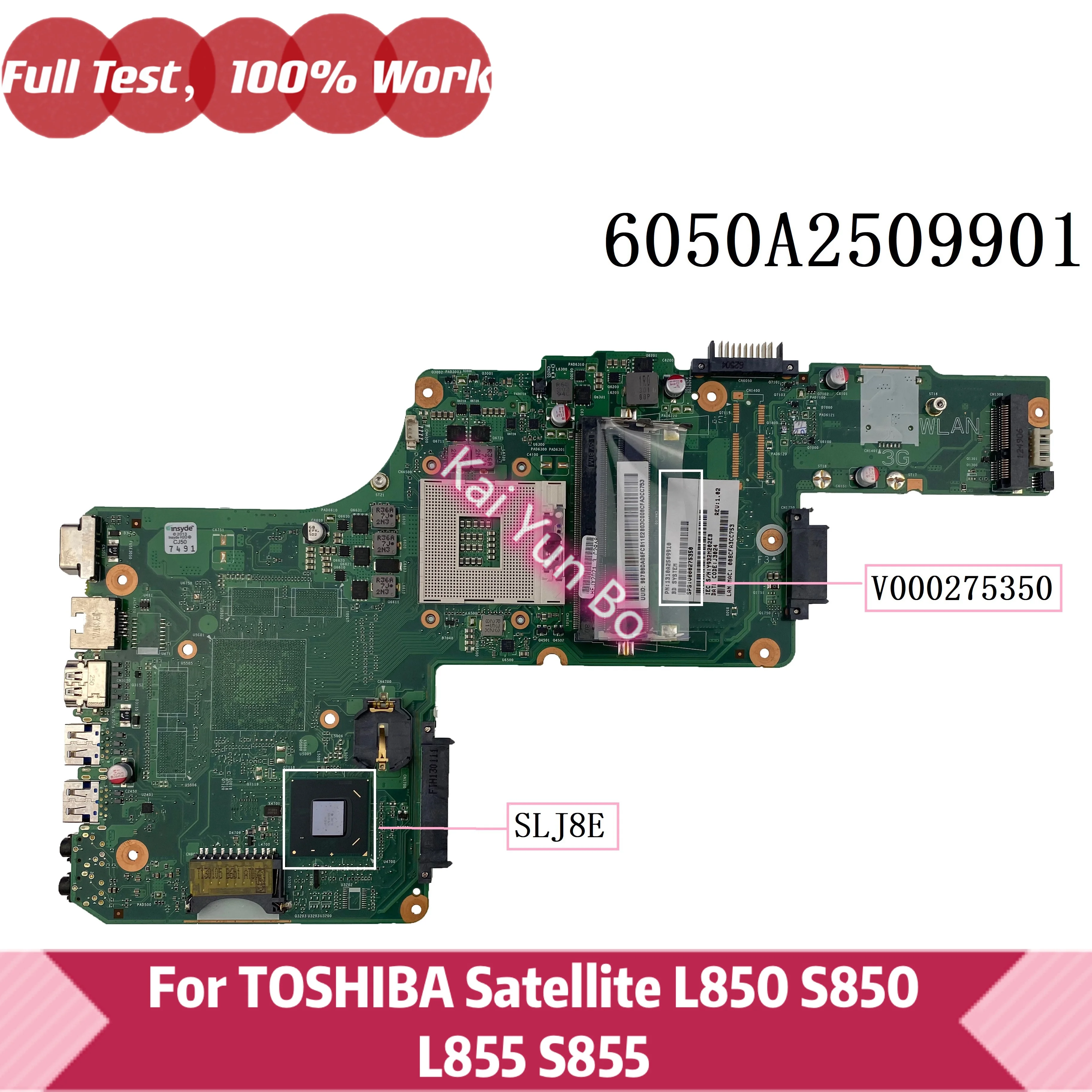 

Mainboard V000275350 6050A2509901 For Toshiba S855 C855 L855 C850 L850 S850 S850 Laptop Motherboard HM76 DDR3 100% Fully Tested