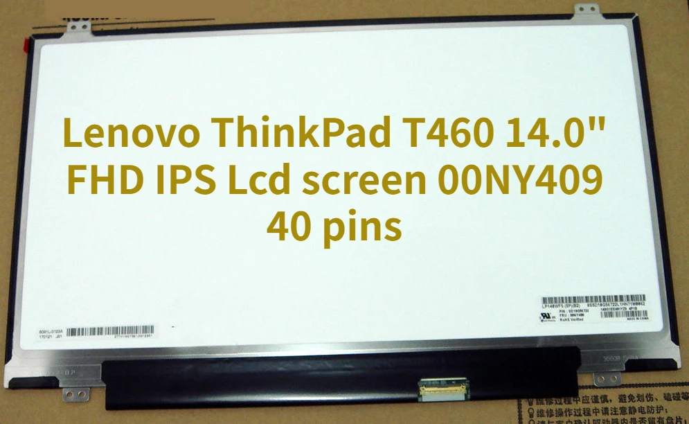 

Replacement for Lenovo ThinkPad T460 14.0" FHD IPS Lcd screen 00NY409 40 pins in-touch