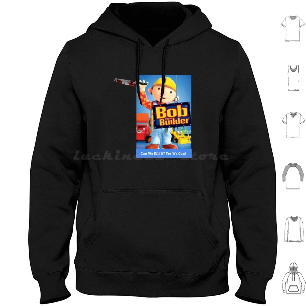 Bob The Killer Felpa Con Cappuccio In Cotone Manica Lunga Bob The Builder Bob Builder Tv Show Scoop The Builder Bob The Builder Meme Bob The